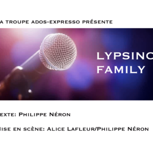 Lypsinc family – représentation du 3 mai 20h