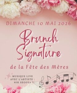 💐 Brunch Signature - Spécial Fête des Mères 💐