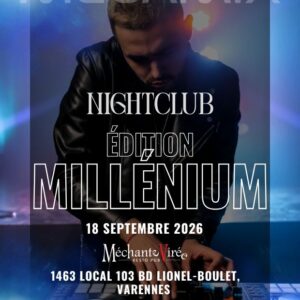 Nightclub Édition Millénium Varennes 18 septembre 2026