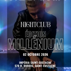 NightClub édition Millénium Impéria Saint-Eustache 02 octobre